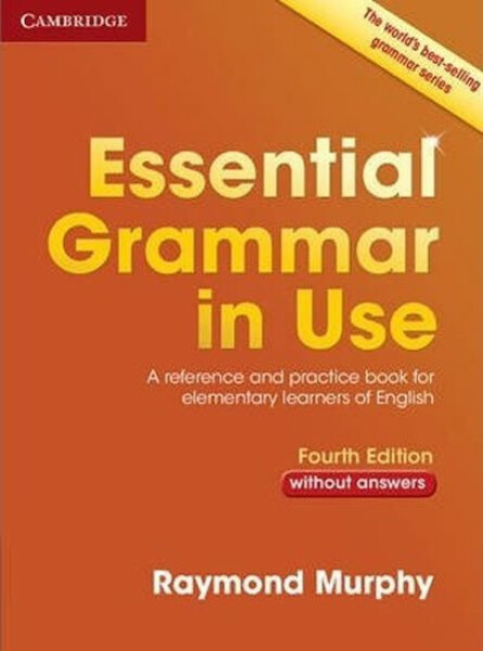 Essential Grammar in Use without Answers Raymond Murphy