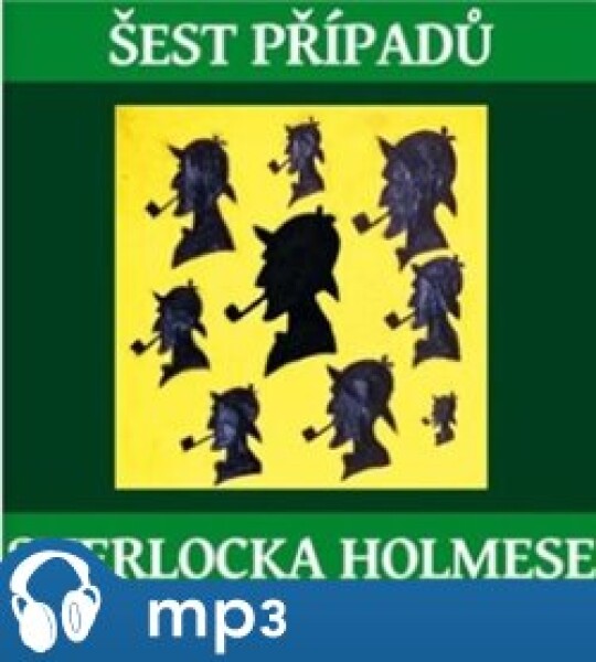 Šest případů Sherlocka Holmese, mp3 - Arthur Conan Doyle