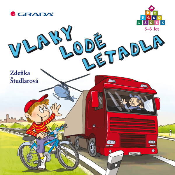 Vlaky - lodě - letadla - Zdeňka Študlarová