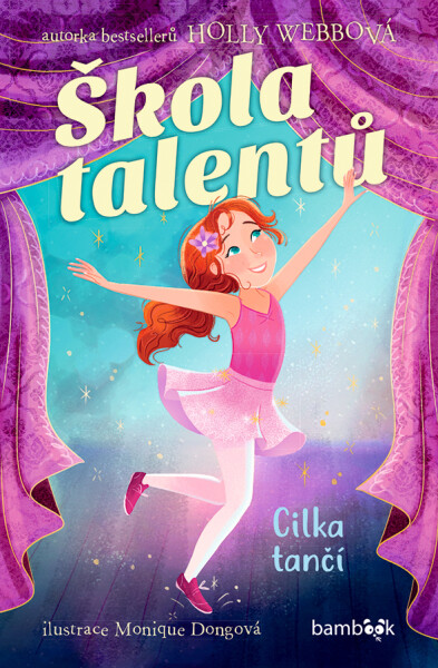 Škola talentů – Cilka tančí - Holly Webb