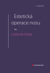 Estetická operace nosu - cesta ke kráse - Jan Měšťák