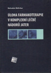 Úloha farmakoterapie komplexní léčbě nádorů jater Melichar Bohuslav