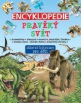 Encyklopedie pravěký svět - Zábavné informace pro děti