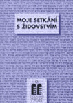 Moje setkání židovstvím Miloš Pojar