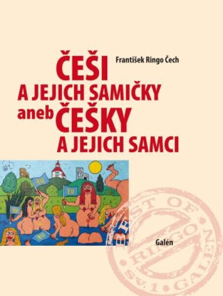 Češi a jejich samičky aneb Češky a jejich samci - František Ringo Čech - e-kniha