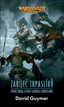 Warhammer: Zabíječ trpaslíků - David Guymer