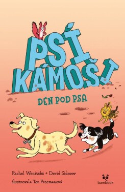 Psí kámoši – Den pod psa - Wenitsky Rachel, Sidorov David, Tor Freeman