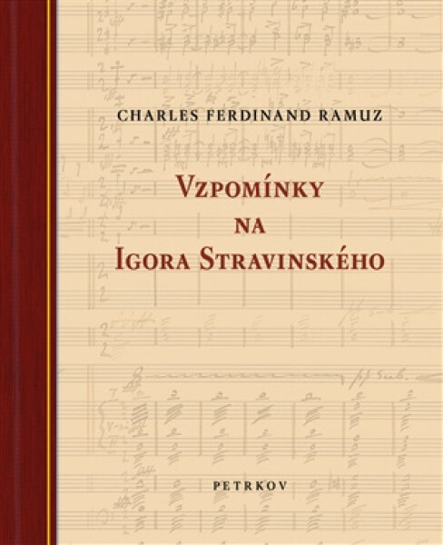 Vzpomínky na Igora Stravinského - Charles Ferdinand Ramuz