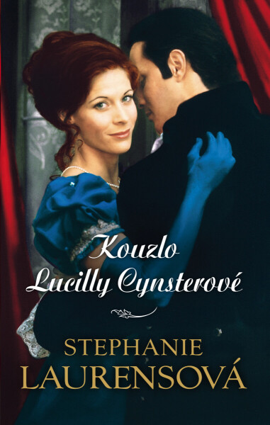 Kouzlo Lucilly Cynsterové - Stephanie Laurensová