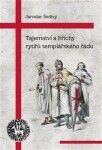 Tajemství hříchy rytířů templářského řádu Jaroslav Šedivý