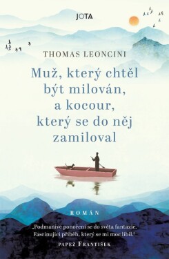 Muž, který chtěl být milován, kocour, který se do něj zamiloval Thomas Leoncini