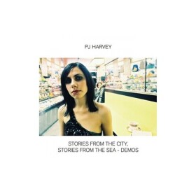 Stories From the City, Stories From the Sea - Demos (CD) - PJ Harvey