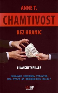 Chamtivost bez hranic Anne