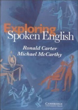 Exploring Spoken English: Paperback - Carter, Ronald; McCarthy, Michael