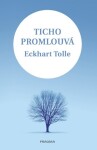 Ticho promlouvá Eckhart Tolle e-kniha