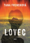 Lovec - Tana French
