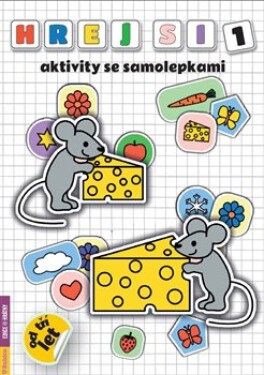 Hraj si 1 - aktivity se samolepkami - Radka Kneblová