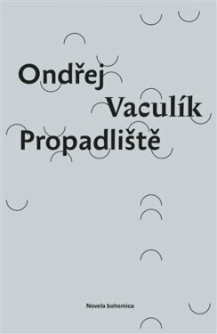 Propadliště - Ondřej Vaculík
