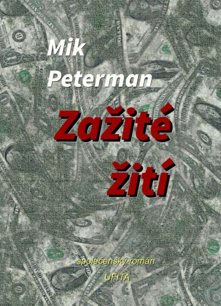 Zažité žití - Mik Peterman