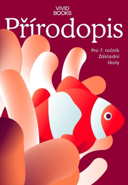 Pracovní sešit přírodopisu pro 7. ročník - Karel Vojíř