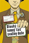 Dlouhý, temný čas svačiny duše Douglas Adams