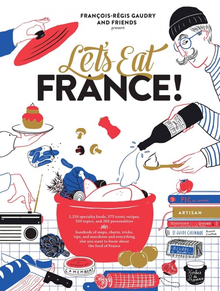 Let's Eat France! - Francois-Régis Gaudry