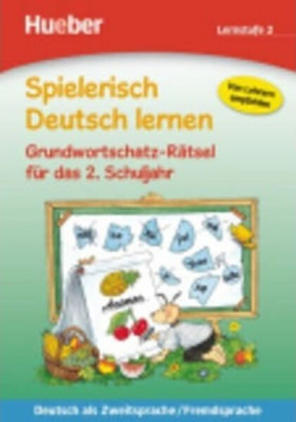 Spielerisch Deutsch lernen: Grundwortschatz-Rätsel für das 2. Schuljahr - Sabine Kalwitzki