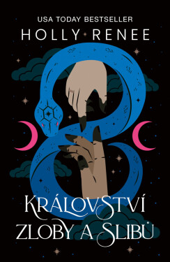 Království zloby a slibů - Holly Renee