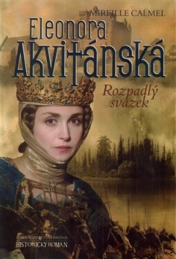 Eleonora Akvitánská - Rozpadlý svazek