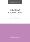 Advokát a jeho klient - Daniela Kovářová - e-kniha