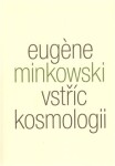 Vstříc kosmologii Eugene Minkowski