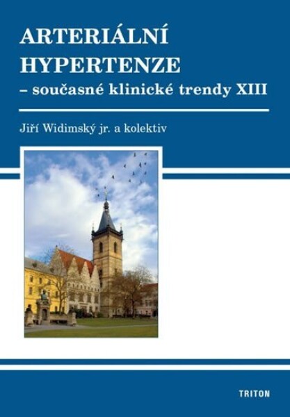 Arteriální hypertenze - Současné klinické trendy XIII - Jiří Widimský