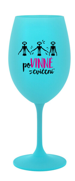 POVINNÉ CVIČENÍ - tyrkysová sklenice na víno 350 ml