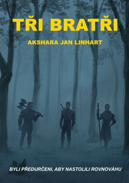 Tři bratři - Akshara Jan Linhart