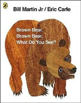 Brown Bear, Brown Bear, What Do You See?, 1. vydání - Eric Carle
