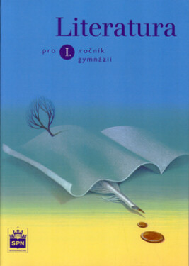 Literatura pro 1. ročník gymnázií - Josef Soukal