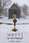 Mrtví se nevracejí - Povídky ze Šumavy - Karel Klostermann