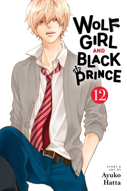 Wolf Girl and Black Prince, Vol. 12 - Ayuko Hatta