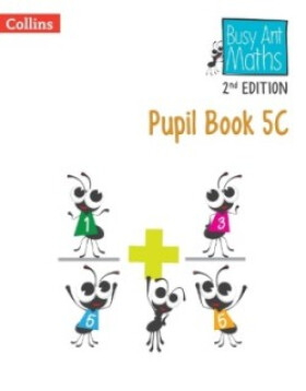 Busy Ant Maths Pupil Book 5C (2nd Edition) - Sandra Roberts