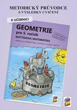 Metodický průvodce k učebnici Geometrie pro 5. ročník, Matýskova matematika - Miloš Novotný