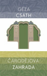 Čarodějova zahrada Géza Csáth