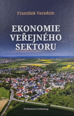 Ekonomie veřejného sektoru - František Varadzin