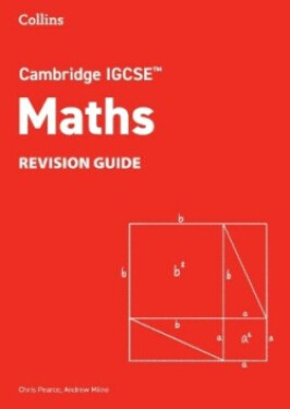 Cambridge IGCSE™ Maths - Revision Guide - Pearce Chris