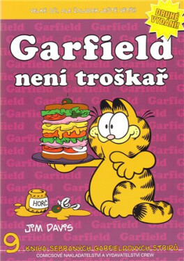 Garfield není troškař - 9. kniha sebraných Garifeldových stripů - Jim Davis