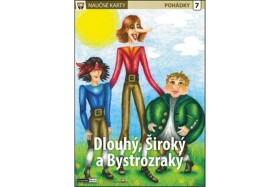Dlouhý, Široký Bystrozraký
