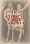 Skrytý princip stárnutí Ivana Smetana