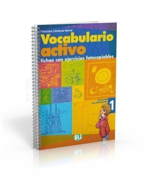 Vocabulario Activo 1 Elemental / Pre-intermedio - Bernal Francisca Cárdenas