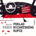 Poklad byzantského kupce - Václav Erben - audiokniha