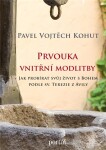 Prvouka vnitřní modlitby - Pavel Vojtěch Kohut