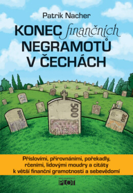 Konec finančních negramotů v Čechách - Patrik Nacher - e-kniha